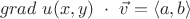 $$grad ~u(x,y) ~\cdot ~\vec{v} = \langle a, b \rangle$$ $$grad ~u(x,y) ~\cdot ~\vec{v} = \langle a, b \rangle$$