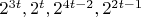 $2^{3 t}, 2^{t}, 2^{4 t-2}, 2^{2 t-1}$
