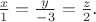 $\frac{x}{1}=\frac{y}{-3}=\frac{z}{2}$.