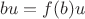 $bu=f(b)u$