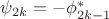 $\psi_{2k}=-\phi^*_{2k-1}$ $\psi_{2k}=-\phi^*_{2k-1}$
