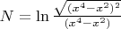 $N=\ln{\frac{\sqrt{(x^4-x^2)^2}}{(x^4-x^2)}}$