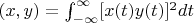 $(x,y)=\int_{-\infty}^{\infty}[x(t)y(t)]^2dt$