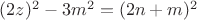$(2z)^2-3m^2 = (2n+m)^2$