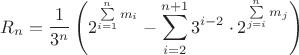 $$R_n=\frac1{3^n}\left(2^{\sum\limits_{i=1}^{n}{m_i}}-\sum\limits_{i=2}^{n+1}{3^{i-2}\cdot2^{\sum\limits_{j=i}^n{m_j}}}}\right)$$