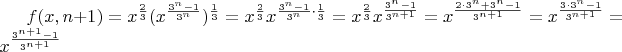 $f(x,n+1)=x^{\frac{2}{3}}(x^{\frac{3^n-1}{3^n}})^{\frac{1}{3}}=x^{\frac{2}{3}}x^{\frac{3^n-1}{3^n}\cdot\frac{1}{3}}=x^{\frac{2}{3}}x^{\frac{3^n-1}{3^{n+1}}}=x^{\frac{2\cdot3^n+3^n-1}{3^{n+1}}}=x^{\frac{3\cdot3^n-1}{3^{n+1}}}=x^{\frac{3^{n+1}-1}{3^{n+1}}}$