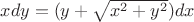 $xdy=(y+\sqrt{x^2+y^2})dx$ $xdy=(y+\sqrt{x^2+y^2})dx$
