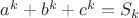 $a^k+b^k+c^k=S_k$