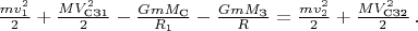 $\frac{mv_1^2}{2}+\frac{MV_{\text{СЗ1}}^2}{2} - \frac{GmM_{\text{С}}}{R_1} - \frac{GmM_{\text{З}}}{R} = \frac{mv_2^2}{2}+\frac{MV_{\text{СЗ2}}^2}{2} \, .$