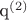 q^{(2)}