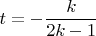 $t=-\dfrac{k}{2k-1}$