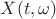 $X(t, \omega)$
