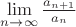 $\lim\limits_{n \to \infty}{\frac{a_{n+1}}{a_n}}$