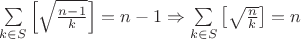$\sum\limits_{k \in S} \left[ \sqrt{\frac{n-1}{k}} \right] =n-1\Rightarrow \sum\limits_{k \in S} \left[ \sqrt{\frac{n}{k}} \right]=n$