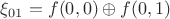 $\xi_{01} = f(0,0) \oplus f(0,1)$