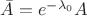 $\Bar{A} = e^{-\lambda_0}A$ $\Bar{A} = e^{-\lambda_0}A$