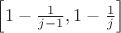 $\Bigl[1-\frac{1}{j-1},1-\frac{1}{j}\Bigr]$
