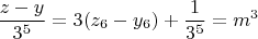 $$\frac{z-y}{3^5}=3(z_6-y_6)+\frac{1}{3^5}=m^3$$