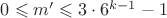 $0\leqslant m'\leqslant 3\cdot 6^{k-1}-1$