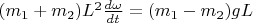 $(m_1+m_2)L^2\frac{d\omega}{dt}=(m_1-m_2)gL$