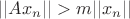 $||Ax_n||>m||x_n||$