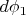 $d\phi_1$