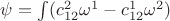 $\psi=\int(c_{12}^{2}{\omega^{1}}-c_{12}^{1}{\omega^{2}})$