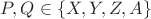 $P, Q \in \{X, Y, Z, A\}$