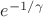$e^{-1/\gamma }$