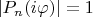 $|P_n(i\varphi)|=1$