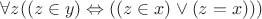 $\forall z((z\in y)\Leftrightarrow((z\in x)\vee(z=x)))$