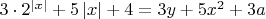 $3 \cdot {2^{\left| x \right|}} + 5\left| x \right| + 4 = 3y + 5{x^2} + 3a$