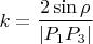 $k=\dfrac{2\sin\rho}{|P_1P_3|}$