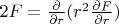 $2F=\frac{\partial}{\partial r}(r^2 \frac{\partial F}{\partial r})$