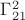 $\Gamma^2_{21}$