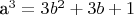 a^3=3b^2+3b+1