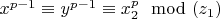 $x^{p-1} \equiv y^{p-1} \equiv x_2^p \mod (z_1)$