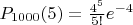 $P_{1000}(5) = \frac{4^5}{5!}e^{-4}$
