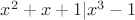 $x^2+x+1 | x^3-1$