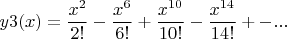 $$y3(x) = \frac{x^2}{2!} - \frac{x^6}{6!} + \frac{x^{10}}{10!} - \frac{x^{14}}{14!} +- ...$$