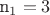 n_1=3