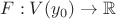 $ F : V(y_0) \to \mathbb{R}$