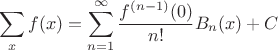 $$ \sum _x f(x) =  \sum_{n=1}^{\infty} \frac{f^{(n-1)} (0)}{n!} B_n(x) + C$$