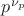$p^{\nu_p}$