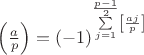 $\left(\frac{a}{p}\right)=(-1)^{\sum\limits_{j=1}^{\frac{p-1}{2}}\left[\frac{aj}{p}\right]}$