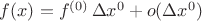 $f(x)=f^{(0)}\,\Delta x^0+o(\Delta x^0)$