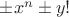 $\pm x^n\pm y!$