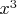 $x^3 $