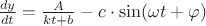 $\frac{dy}{dt}=\frac{A}{kt+b}-c\cdot\sin(\omega t+ \varphi)$