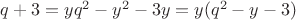 $q+3=yq^2-y^2-3y=y(q^2-y-3)$